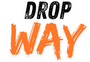 Dropway
